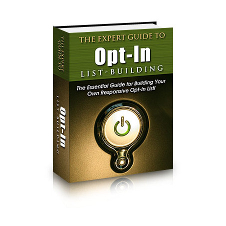 The Expert Guide to Opt-in List Building