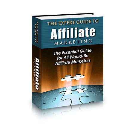 The Expert Guide to Affiliate Marketing