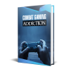Combat Gaming Addiction
