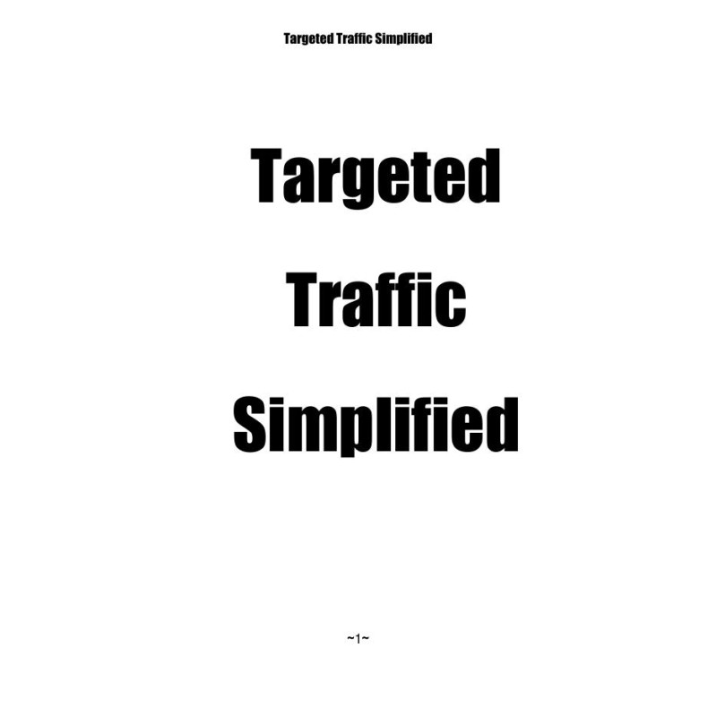 Targeted Traffic Simplified