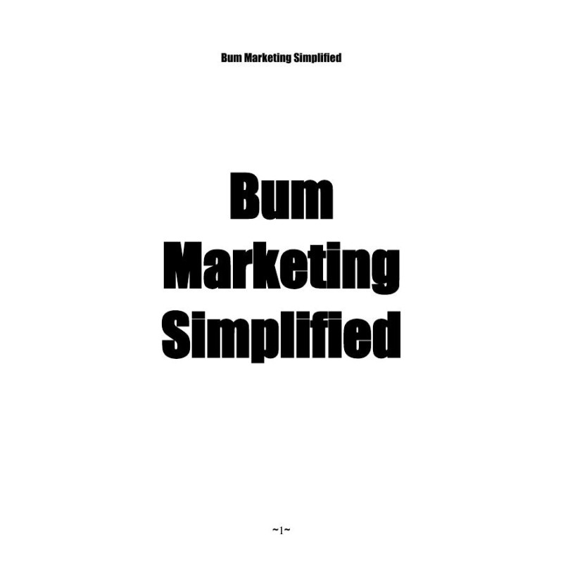Bum Marketing Simplified