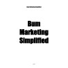 Bum Marketing Simplified