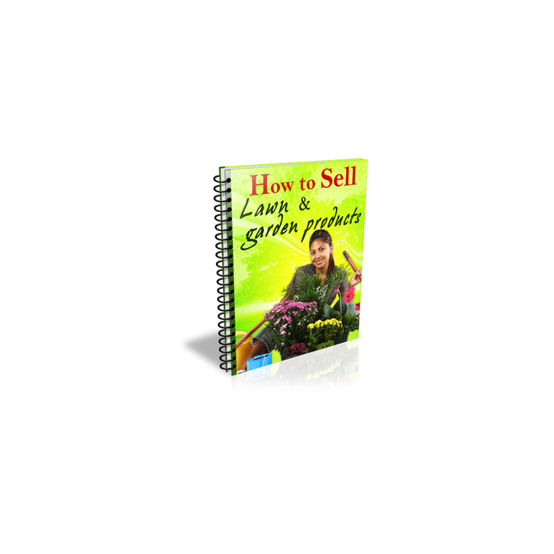 How to Sell Lawn & Garden Products
