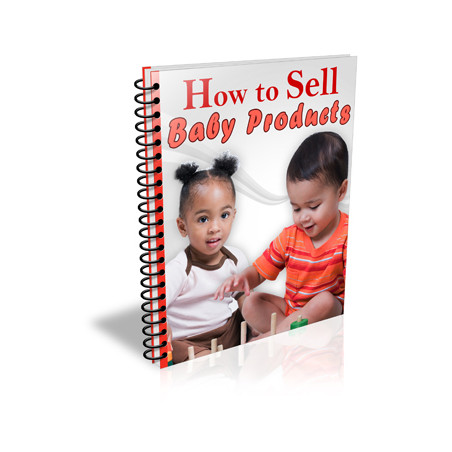 How to Sell Baby Products