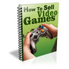 How to Sell Video Games