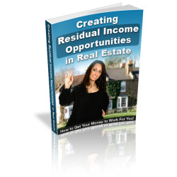 Creating Residual Income Opportunities in Real Estate