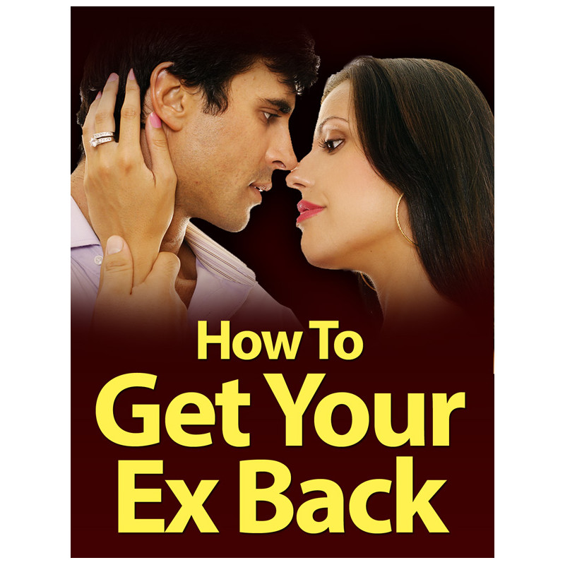 How to Get Your Ex Back