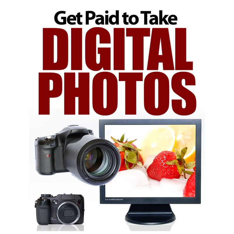 Get Paid to Take Digital Photos