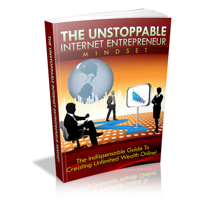 The Unstoppable Internet Entrepreneur Mindset