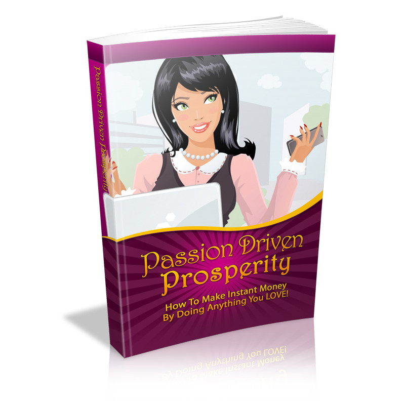 Passion Driven Prosperity