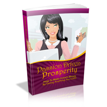 Passion Driven Prosperity