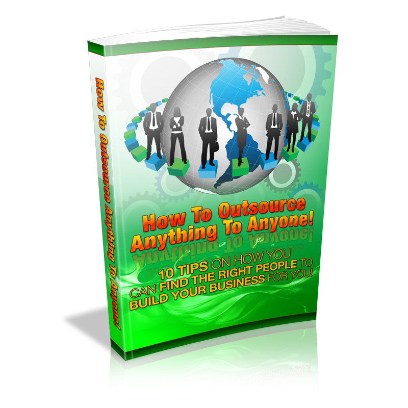 How to Outsource Anything to Anyone