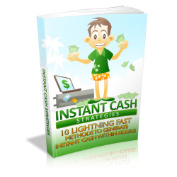 Instant Cash Strategies