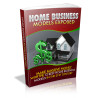 Home Business Models Exposed