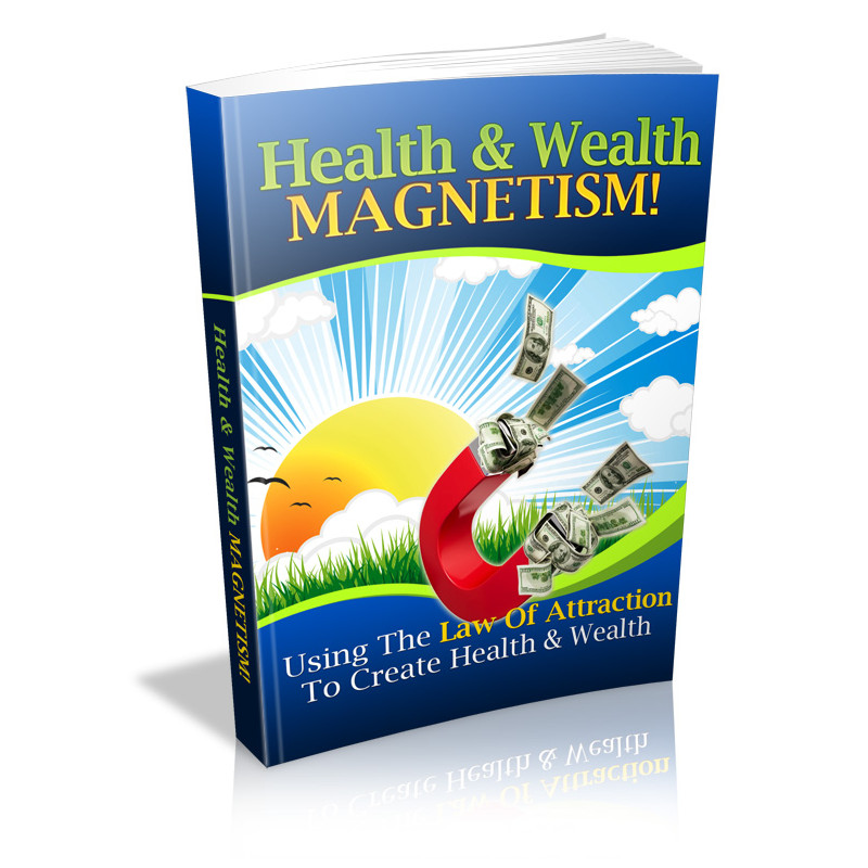 Health & Wealth Magnetism!