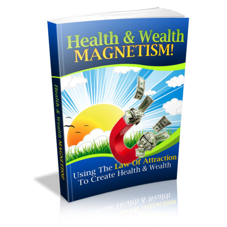 Health & Wealth Magnetism!