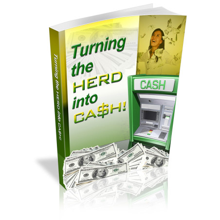 Turning the Herd into Cash