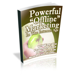 Powerful Offline Marketing in the Internet Age