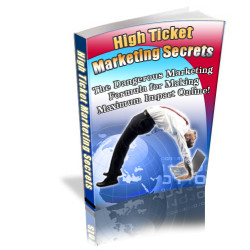 High Ticket Marketing Secrets