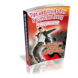 Tips and Tricks for Success for Young Entrepreneurs
