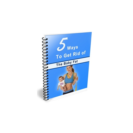 5 Ways to Get Rid of the Baby Fat