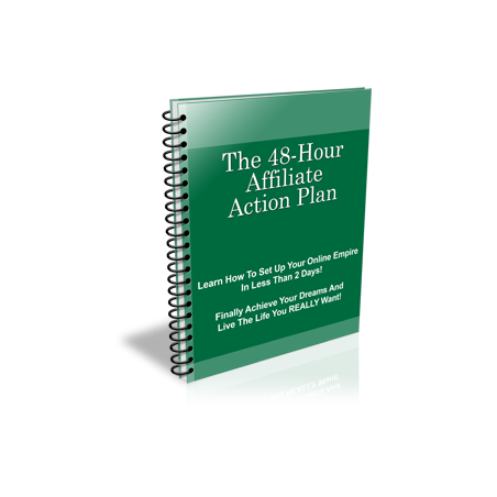 The 48 Hour Affiliate Action Plan