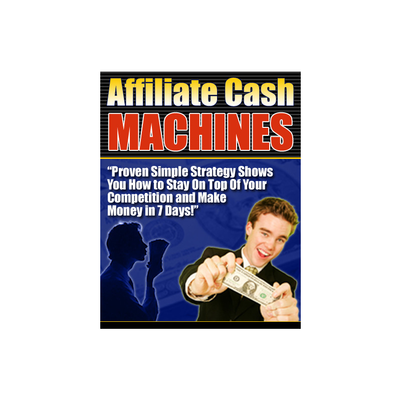Affiliate Cash Machines