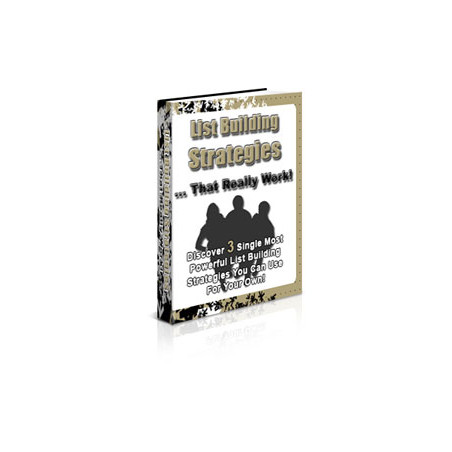 List Building Strategies that Really Work