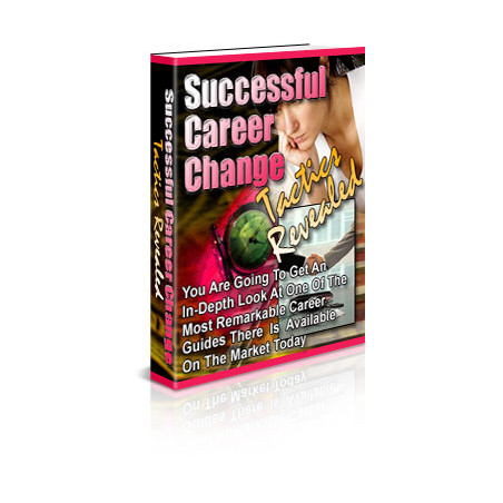 Successful Career Change Tactics Revealed