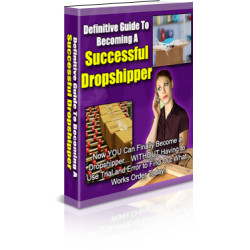 Definitive Guide to Becoming a Successful Dropshipper
