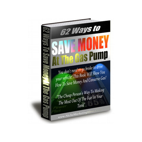 62 Ways to Save Money at the Gas Pump