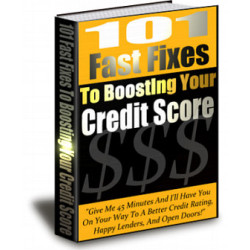 101 Fast Fixes to Boosting Your Credit Score