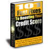 101 Fast Fixes to Boosting Your Credit Score