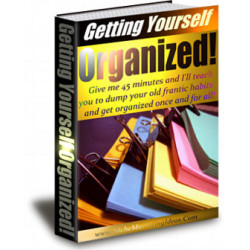 Getting Yourself Organized!
