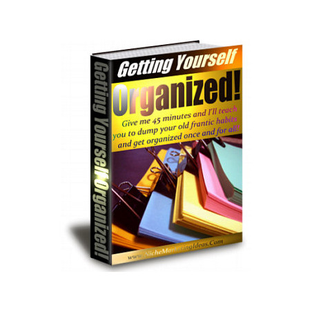 Getting Yourself Organized!