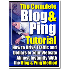 The Complete Blog & Ping Tutorial