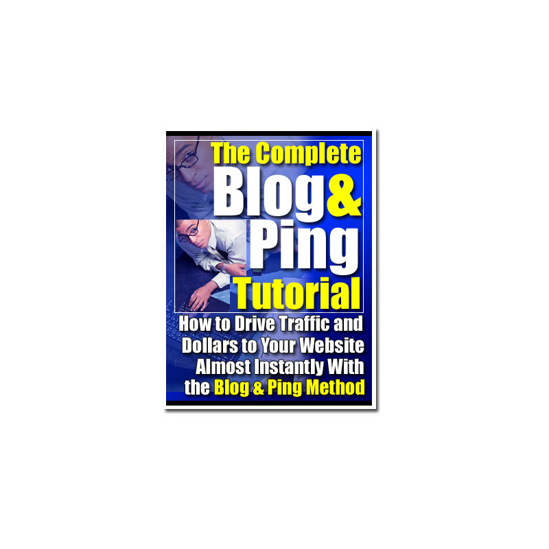 The Complete Blog & Ping Tutorial