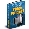 How to Create Your Own Video Product