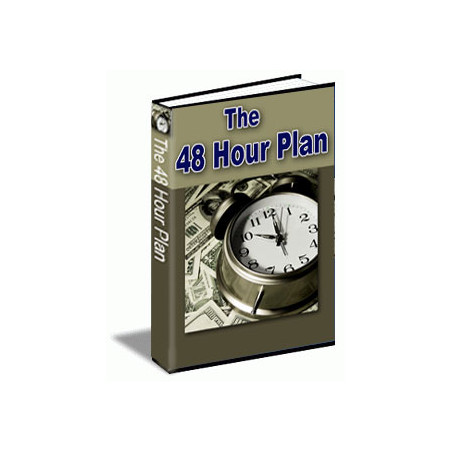 The 48 Hour Plan
