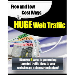 Free and Low Cost Ways to Huge Web Traffic