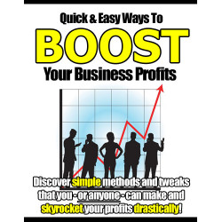 Quick & Easy to Boost Your Business Profits