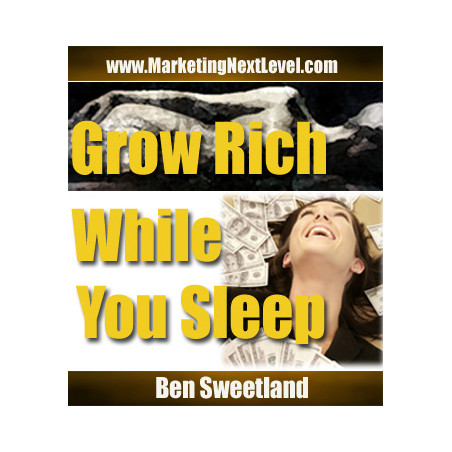 Grow Rich While You Sleep