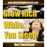 Grow Rich While You Sleep