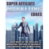 Super Affiliate Marketing Edges