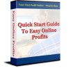 Quick Start Guide to Easy Online Profits