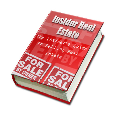 The Insider’s Guide to Selling Real Estate