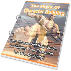 The Might of Character Building