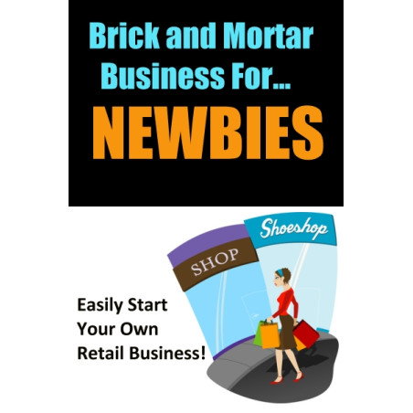 Brick and Mortar Business for Newbies
