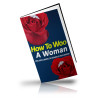 How to Woo a Woman