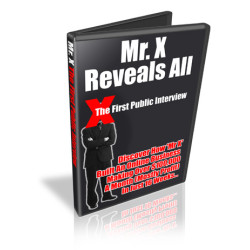 Mr. X Reveals All
